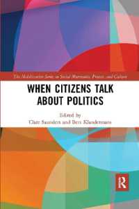 When Citizens Talk about Politics (The Mobilization Series on Social Movements, Protest, and Culture)