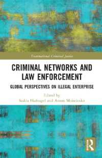 Criminal Networks and Law Enforcement : Global Perspectives on Illegal Enterprise (Transnational Criminal Justice)