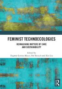 Feminist Technoecologies : Reimagining Matters of Care and Sustainability