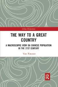 The Way to a Great Country : A Macroscopic View on Chinese Population in the 21st Century (China Perspectives)