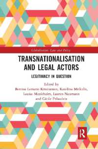 Transnationalisation and Legal Actors : Legitimacy in Question (Globalization: Law and Policy)