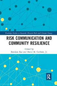 Risk Communication and Community Resilience (Routledge Studies in Hazards, Disaster Risk and Climate Change)