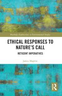 Ethical Responses to Nature's Call : Reticent Imperatives (Routledge Explorations in Environmental Studies)