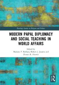 Modern Papal Diplomacy and Social Teaching in World Affairs (Routledge Studies in Religion and Politics)