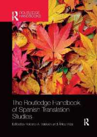 ラウトレッジ版　スペイン語翻訳ハンドブック<br>The Routledge Handbook of Spanish Translation Studies (Routledge Spanish Language Handbooks)
