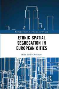 Ethnic Spatial Segregation in European Cities (Routledge Studies in Urbanism and the City)