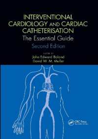 Interventional Cardiology and Cardiac Catheterisation : The Essential Guide, Second Edition （2ND）