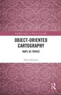 Object-Oriented Cartography : Maps as Things (Routledge Studies in Human Geography)