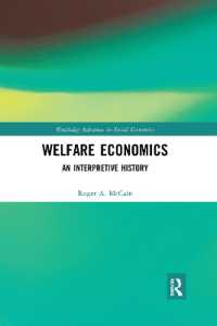 Welfare Economics : An Interpretive History (Routledge Advances in Social Economics)