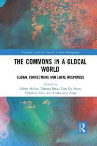 The Commons in a Glocal World : Global Connections and Local Responses (Earthscan Studies in Natural Resource Management)