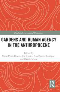 Gardens and Human Agency in the Anthropocene (Routledge Environmental Humanities)