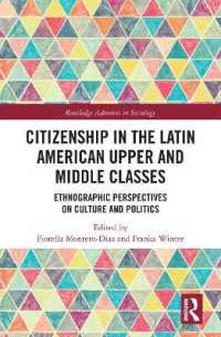 Citizenship in the Latin American Upper and Middle Classes : Ethnographic Perspectives on Culture and Politics (Routledge Advances in Sociology)