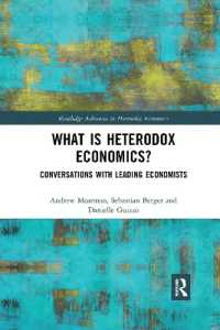 What is Heterodox Economics? : Conversations with Leading Economists (Routledge Advances in Heterodox Economics)