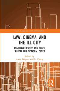 Law, Cinema, and the Ill City : Imagining Justice and Order in Real and Fictional Cities (Law, Language and Communication)