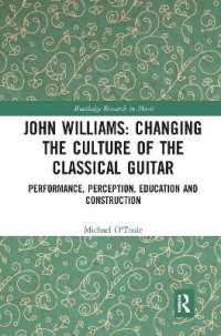John Williams: Changing the Culture of the Classical Guitar : Performance, perception, education and construction (Routledge Research in Music)