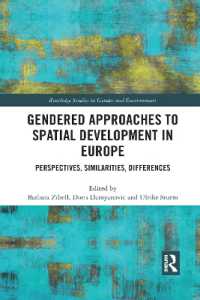 Gendered Approaches to Spatial Development in Europe : Perspectives, Similarities, Differences (Routledge Studies in Gender and Environments)