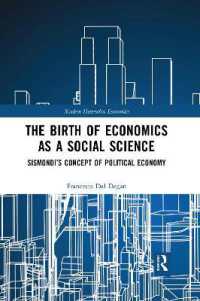 The Birth of Economics as a Social Science : Sismondi's Concept of Political Economy (Modern Heterodox Economics)