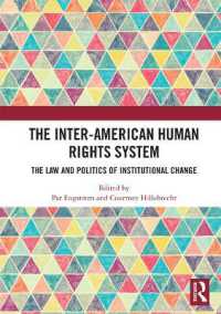 The Inter-American Human Rights System : The Law and Politics of Institutional Change