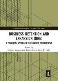 Business Retention and Expansion (BRE) : A Practical Approach to Economic Development (Community Development - Current Issues Series)