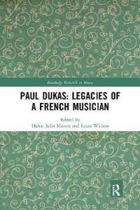 Paul Dukas: Legacies of a French Musician (Routledge Research in Music)