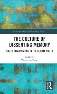 The Culture of Dissenting Memory : Truth Commissions in the Global South (Literary Cultures of the Global South)