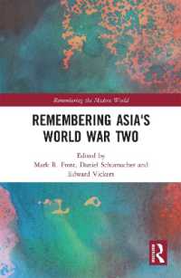 Remembering Asia's World War Two (Remembering the Modern World)