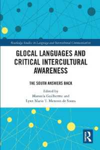 Glocal Languages and Critical Intercultural Awareness : The South Answers Back (Routledge Studies in Language and Intercultural Communication)