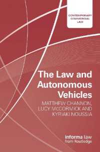 The Law and Autonomous Vehicles (Contemporary Commercial Law)