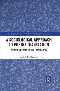 A Sociological Approach to Poetry Translation : Modern European Poet-Translators (Routledge Advances in Translation and Interpreting Studies)