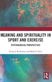 Meaning and Spirituality in Sport and Exercise : Psychological Perspectives (Routledge Research in Sport, Culture and Society)