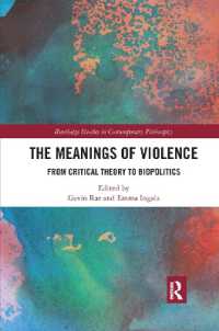 The Meanings of Violence : From Critical Theory to Biopolitics (Routledge Studies in Contemporary Philosophy)