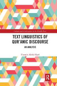 Text Linguistics of Qur'anic Discourse : An Analysis (Culture and Civilization in the Middle East)