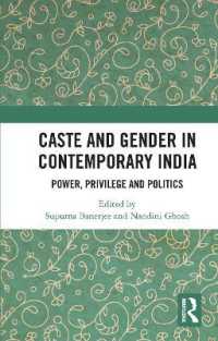 Caste and Gender in Contemporary India : Power, Privilege and Politics