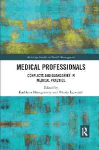 Medical Professionals : Conflicts and Quandaries in Medical Practice (Routledge Studies in Health Management)