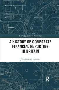 A History of Corporate Financial Reporting in Britain (Routledge Studies in Accounting)
