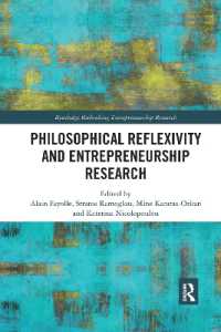 Philosophical Reflexivity and Entrepreneurship Research (Routledge Rethinking Entrepreneurship Research)