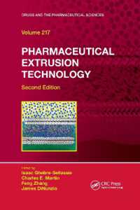 Pharmaceutical Extrusion Technology (Drugs and the Pharmaceutical Sciences) （2ND）