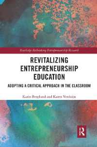 Revitalizing Entrepreneurship Education : Adopting a critical approach in the classroom (Routledge Rethinking Entrepreneurship Research)