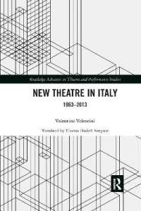 New Theatre in Italy : 1963-2013 (Routledge Advances in Theatre & Performance Studies)