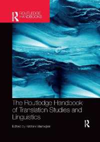 ラウトレッジ版　翻訳学と言語学ハンドブック<br>The Routledge Handbook of Translation Studies and Linguistics (Routledge Handbooks in Translation and Interpreting Studies)
