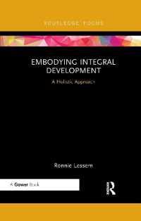 Embodying Integral Development : A Holistic Approach (Transformation and Innovation)