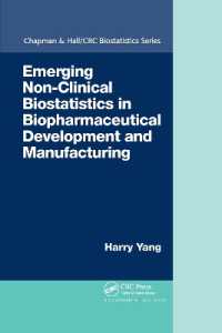 Emerging Non-Clinical Biostatistics in Biopharmaceutical Development and Manufacturing (Chapman & Hall/crc Biostatistics Series)