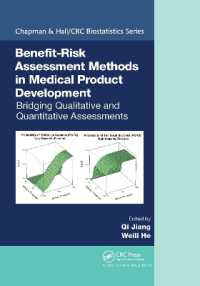 Benefit-Risk Assessment Methods in Medical Product Development : Bridging Qualitative and Quantitative Assessments (Chapman & Hall/crc Biostatistics Series)