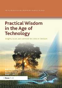Practical Wisdom in the Age of Technology : Insights, issues, and questions for a new millennium (The Practical Wisdom in Leadership and Organization Series)