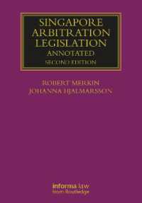 Singapore Arbitration Legislation : Annotated (Lloyd's Arbitration Law Library) （2ND）