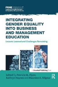 Integrating Gender Equality into Business and Management Education : Lessons Learned and Challenges Remaining (The Principles for Responsible Management Education Series)