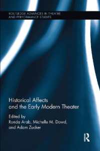 Historical Affects and the Early Modern Theater (Routledge Advances in Theatre & Performance Studies)