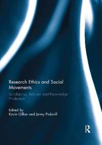 Research Ethics and Social Movements : Scholarship, Activism and Knowledge Production