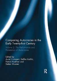 Comparing autocracies in the early Twenty-first Century : Vol 2: the Performance and Persistence of Autocracies (Democratization Special Issues)