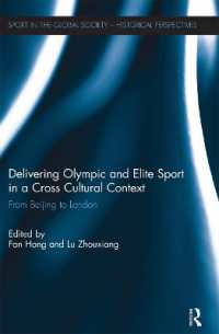 Delivering Olympic and Elite Sport in a Cross Cultural Context : From Beijing to London (Sport in the Global Society - Historical Perspectives)